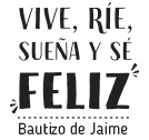 Vive, sueña, ríe y sé feliz